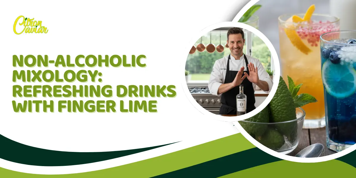 Non-Alcoholic Mixology Using Finger Limes